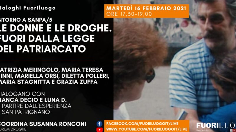 [Alle 17,30] Le donne e le droghe. Fuori dalla legge del patriarcato