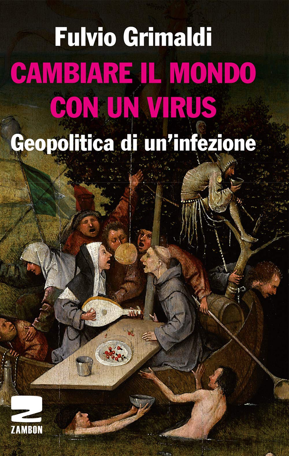 CAMBIARE IL MONDO CON UN VIRUS – Fulvio Grimaldi