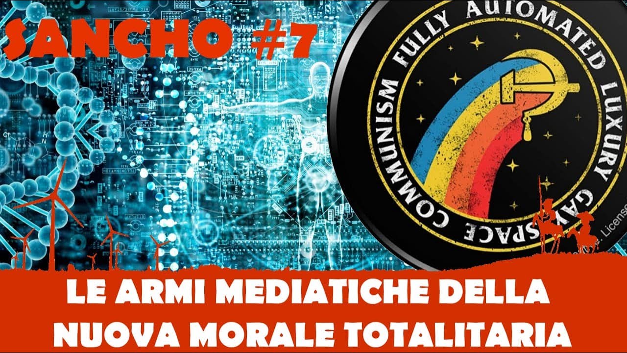 Sancho #7 – Fulvio Grimaldi – Le armi mediatiche della nuova morale totalitaria