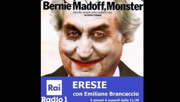 Emiliano Brancaccio: “proprio sicuri che Madoff fosse un mostro?”