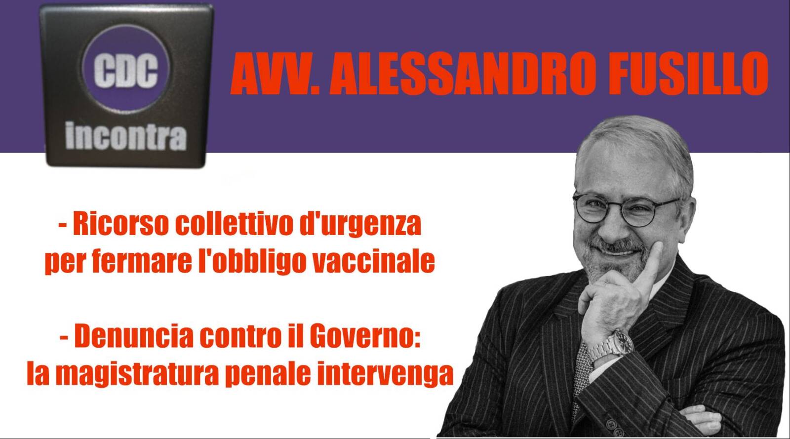 CDC Incontra - Avv. Alessandro Fusillo: Governo denunciato per Strage