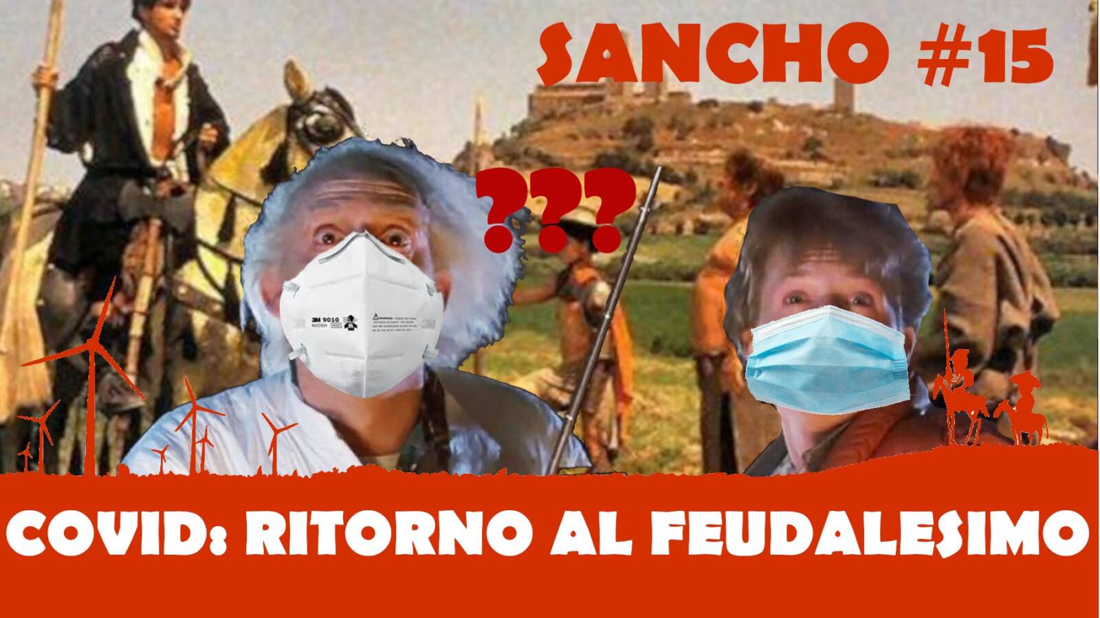 Sancho #15 - Fulvio Grimaldi - Covid ritorno al feudalesimo