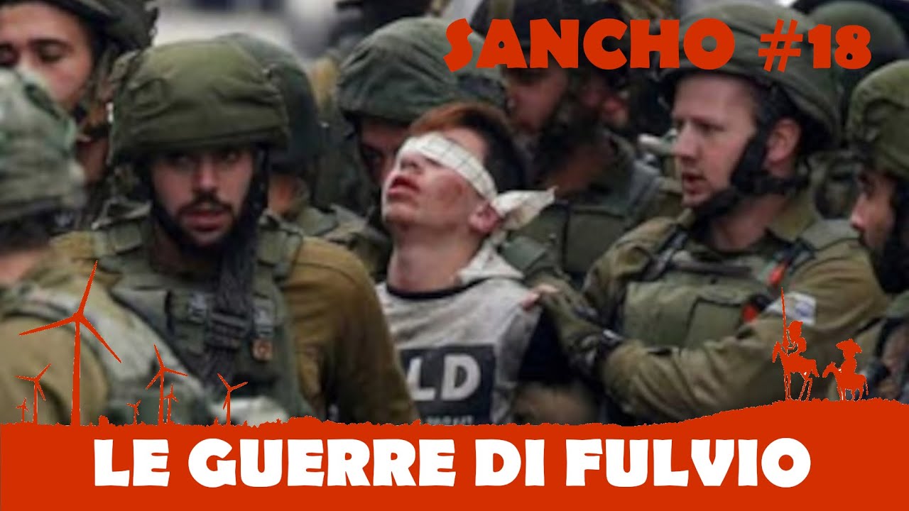 Sancho #18 – Fulvio Grimaldi – Le guerre di Fulvio