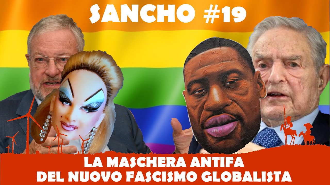 SANCHO #19 – Fulvio Grimaldi – La maschera antifà del nuovo fascismo globalista