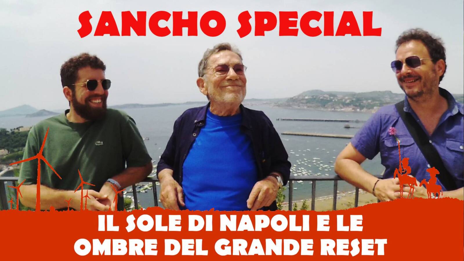 Sancho special - Fulvio Grimaldi - Il sole di Napoli e le ombre del Grande Reset