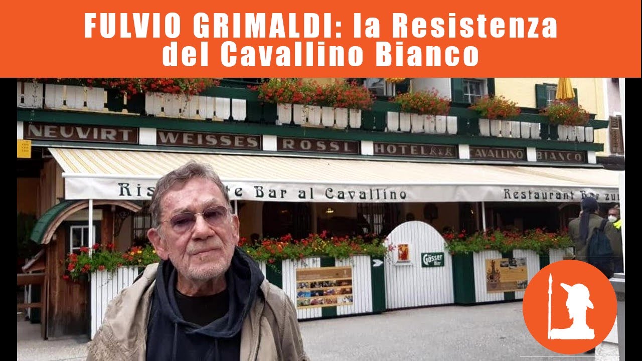 Fulvio Grimaldi: “La resistenza del Cavallino Bianco”