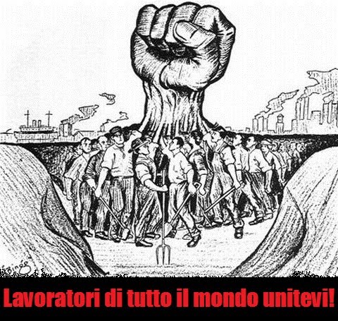 LAVORATORI DI TUTTO IL PAESE, UNITEVI!
