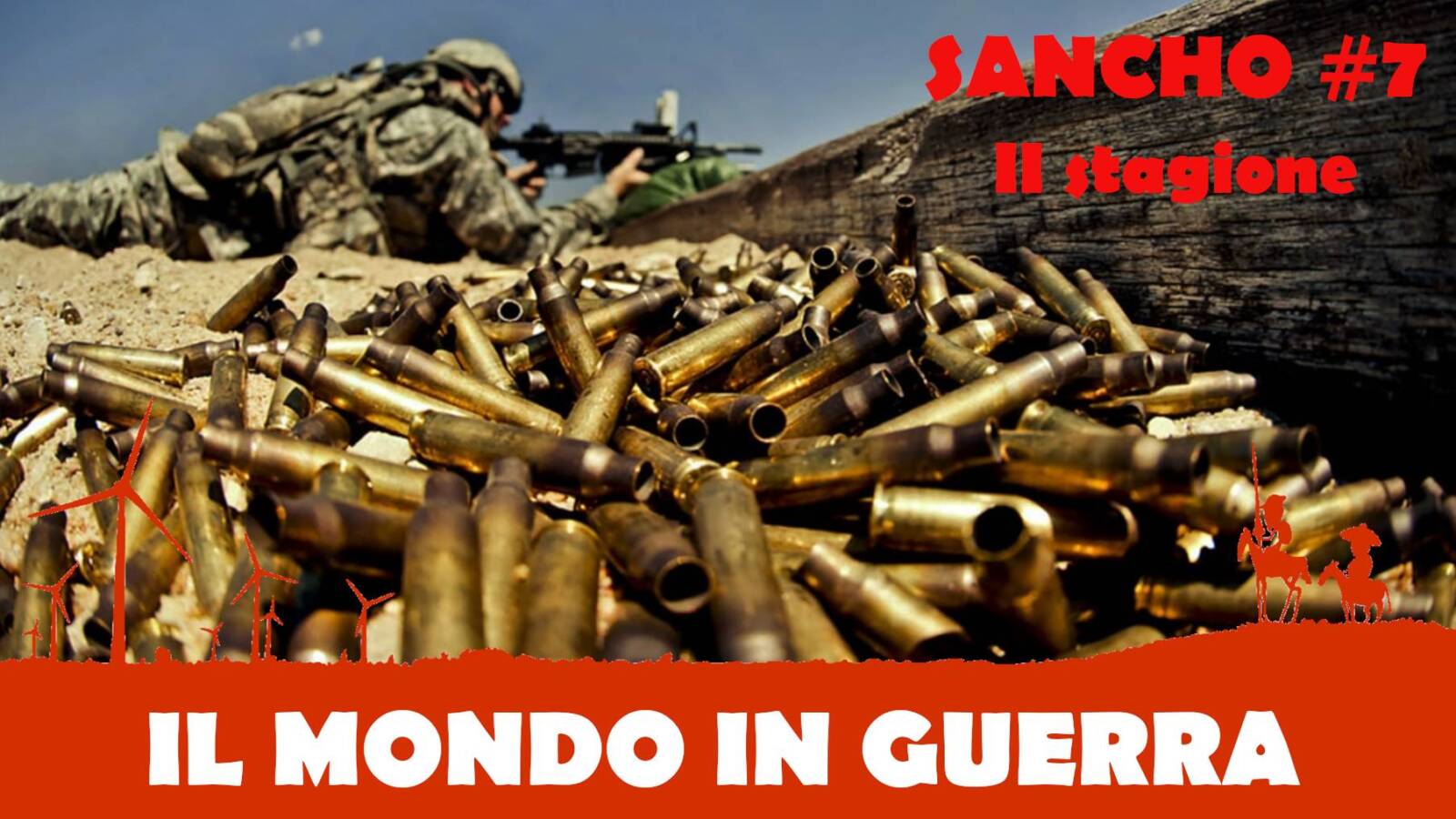Sancho #7 II stagione - Fulvio Grimaldi - IL MONDO IN GUERRA