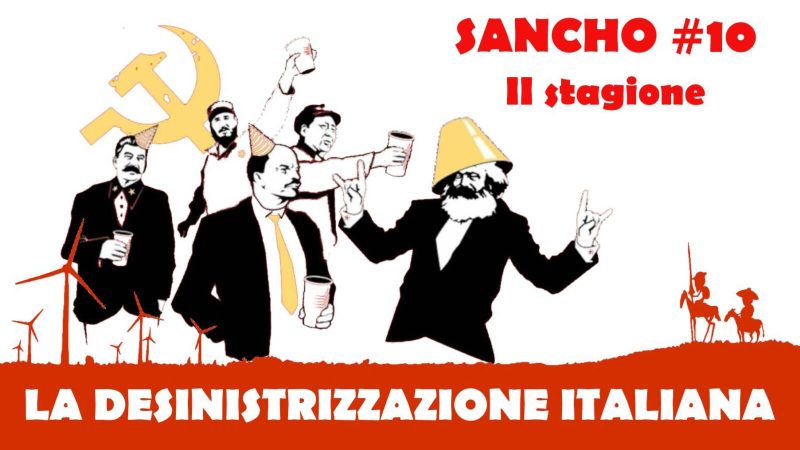 Sancho 10 II stagione – Fulvio Grimaldi – La desinistrizzazione italiana