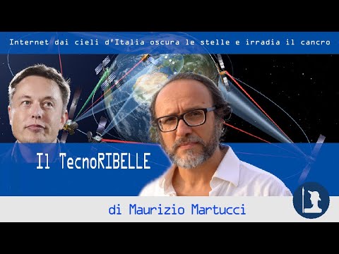 Internet dai cieli d’Italia oscura le stelle e irradia il cancro – Il TecnoRibelle